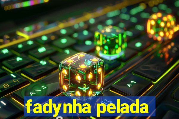 fadynha pelada